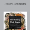 The Price Action Room - Ten days Tape Reading