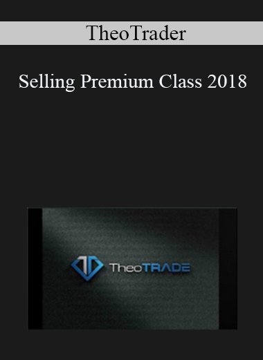 TheoTrader - Selling Premium Class 2018
