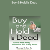 Thomas H.Kee - Buy & Hold is Dead