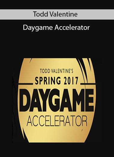 Todd Valentine – Daygame Accelerator