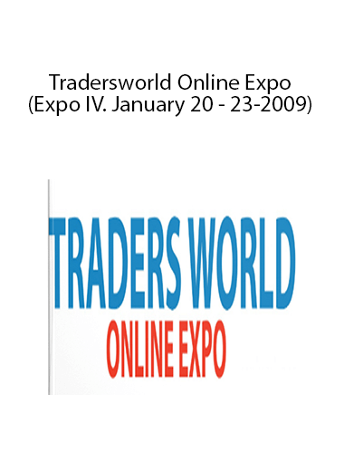Tradersworld Online Expo (Expo IV. January 20 - 23-2009)