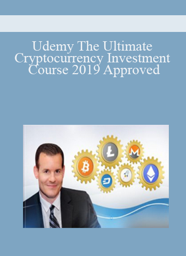 Udemy The Ultimate Cryptocurrency Investment Course 2019 Approved