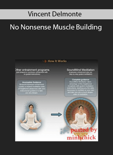 Vincent Delmonte – No Nonsense Muscle Building