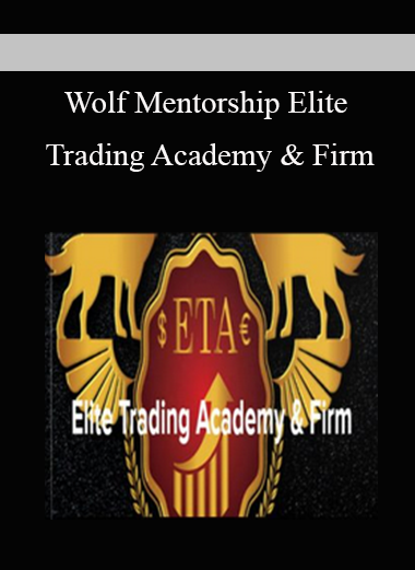 Wolf Mentorship Elite Trading Academy & Firm