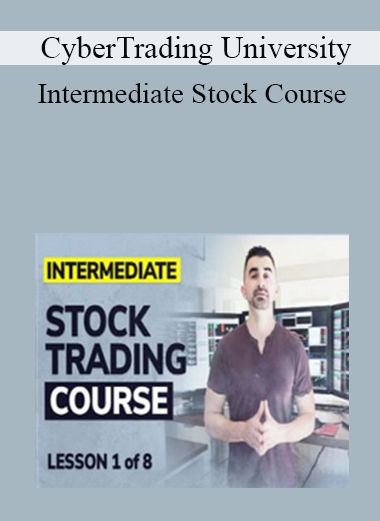 CyberTrading University - Intermediate Stock Course