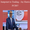 Profit Strategies - Jumpstart to Trading - Jay Harris - PCH07