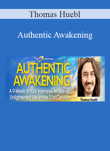 Thomas Huebl - Authentic Awakening