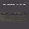Dan Vas - Ecom Freedom Amazon FBA