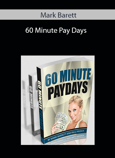 60 Minute Pay Days – Mark Barett