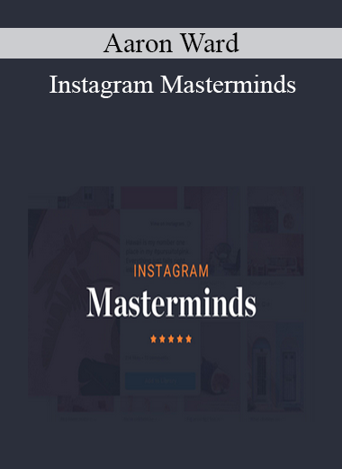 Aaron Ward - Instagram Masterminds