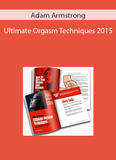 Adam Armstrong – Ultimate Orgasm Techniques 2015