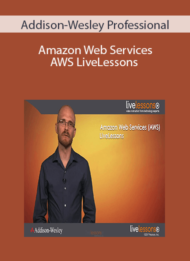 Addison-Wesley Professional – Amazon Web Services AWS LiveLessons