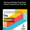 Alex Osterwalder & Yves Pigneur – Business Models That Work & Value Propositions That Sell