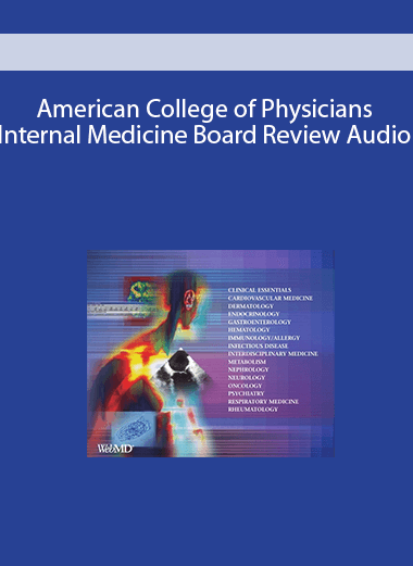 American College of Physicians Internal Medicine Board Review Audio