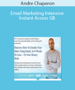 Andre Chaperon – Email Marketing Intensive – Instant Access GB