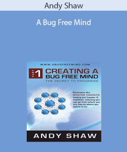 Andy Shaw – A Bug Free Mind