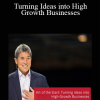 Art of the Start - Turning Ideas into High-Growth Businesses