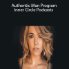 Authentic Man Program Inner Circle Podcasts DeluxeBundle