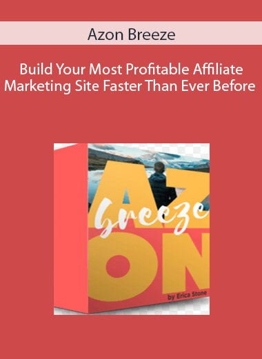 Azon Breeze - Build Your Most Profitable Affiliate Marketing Site Faster Than Ever Before