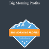 Basecamptrading - Big Morning Profits