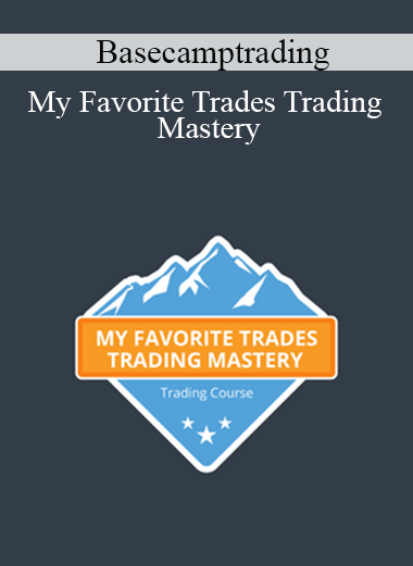 Basecamptrading - My Favorite Trades Trading Mastery