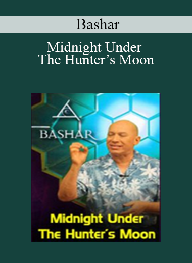 Bashar - Midnight Under The Hunter’s Moon