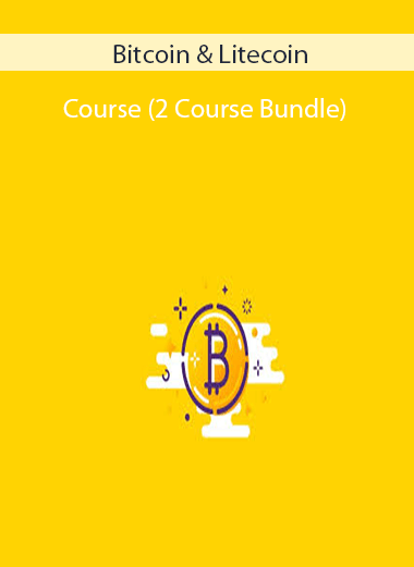 Bitcoin & Litecoin Course (2 Course Bundle)