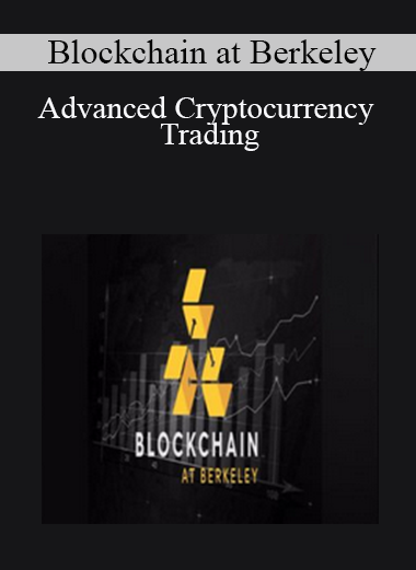 Blockchain at Berkeley - Advanced Cryptocurrency Trading