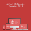 Chi Ta - Airbnb Millionaire Secrets - 2019