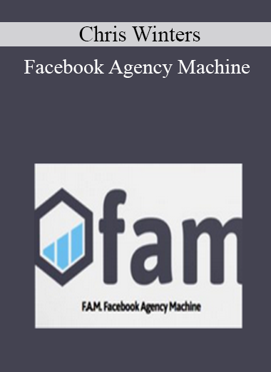 Chris Winters - Facebook Agency Machine