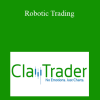 ClayTrader - Robotic Trading