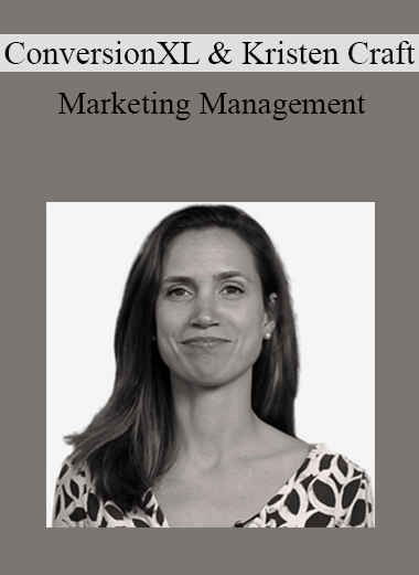 ConversionXL, Kristen Craft - Marketing Management
