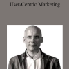 ConversionXL & Paul Boag - User-Centric Marketing