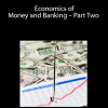 Coursera – Economics of Money and Banking – Part Two