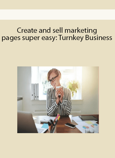 Create and sell marketing pages super easy: Turnkey Business