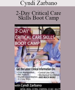 Cyndi Zarbano - 2-Day Critical Care Skills Boot Camp