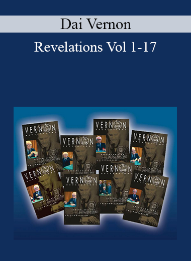 Dai Vernon - Revelations Vol 1-17
