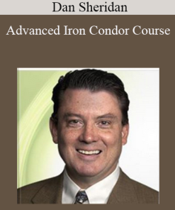 Dan Sheridan - Advanced Iron Condor Course