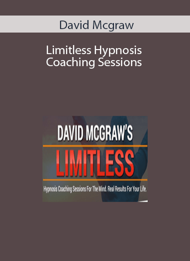 David Mcgraw – Limitless Hypnosis Coaching Sessions