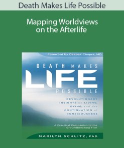 Death Makes Life Possible – Mapping Worldviews on the Afterlife