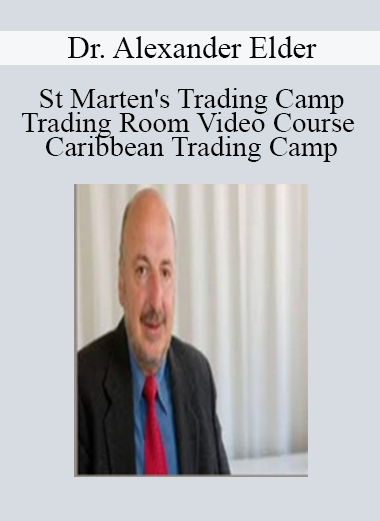 Dr. Alexander Elder - St Marten's Trading Camp - Trading Room Video Course Caribbean Trading Camp