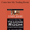 Dr. Alexander Elder - Come Into My Trading Room