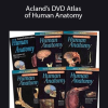 Dr. Robert D. Acland PhD – Acland’s DVD Atlas of Human Anatomy