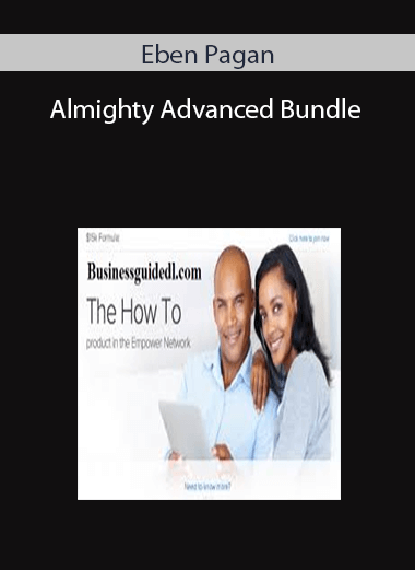 Eben Pagan – Almighty Advanced Bundle