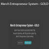 Elaine Heney - Merch Entrepreneur System - GOLD