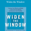 Elizabeth A. Stanley & PhD - Widen the Window: Training Your Brain and Body to Thrive During Stress and Recover from Trauma