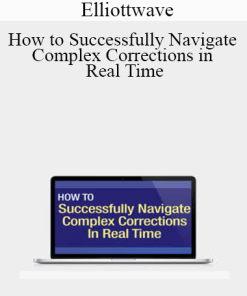 Elliottwave - How to Successfully Navigate Complex Corrections in Real Time