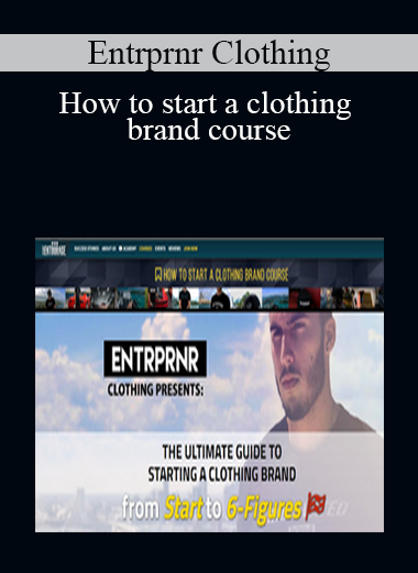 Entrprnr Clothing - How to start a clothing brand course