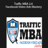 Ezra Firestone – Traffic MBA 2.0 – Facebook Video Ads Mastery
