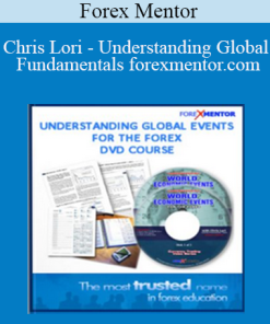 Forex Mentor - Chris Lori - Understanding Global Fundamentals forexmentor.com